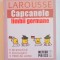 CAPCANELE LIMBII GERMANE , LAROUSSE , 2010