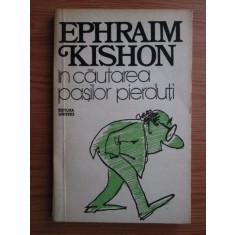 Ephraim Kishon - In cautarea pasilor pierduti