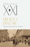 Si dragostea ragaz ar vrea Drago Jancar Carti Fictiune Paperback brosat Univers
