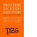 Proverbe. Zicatori. Ghicitori - Ilie Baranga