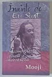 INAINTE DE EU SUNT , RECUNOASTEREA DIRECTA A ADEVARULUI de MOOJI , 2015 *PREZINTA SUBLINIERI SI ADNOTARI