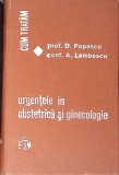 CUM TRATAM URGENTELE IN OBSTETRICA SI GINECOLOGIE-D. POPESCU-279480