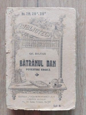 Batranul Dan- Gh. Sylvan foto