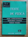 Teste de fizica- Radu Constantinescu, Margareta Stanciu