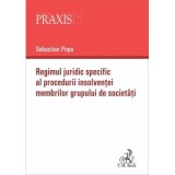 Regimul juridic specific al procedurii insolventei membrilor grupului de societati - Sebastian Popa