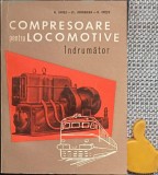 Cumpara ieftin Compresoare pentru locomotive Indrumator N. Oprea, VL. Hovnanian, N. Cretu
