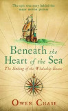 Beneath the Heart of the Sea | Owen Chase, Hesperus Press Ltd