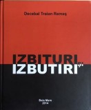 Izbituri si izbutiri Decebal Traian Remes