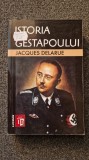 ISTORIA GESTAPOULUI - Jacques Delarue 2006