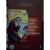 Stefan Nutescu, Isaac Sirul - Despre ispite, intristari, dureri si rabdare (Editia: 2007)