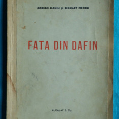 Adrian Maniu si Scarlat Froda – Fata din dafin ( prima editie 1918 )