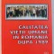 CALITATEA VIETII UMANE IN ROMANIA DUPA 1989 de JIANU DANIEL MURESAN , 2009