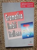 Gramatica Limbii Italiene - Lazarescu (Ca Noua) - Italiana