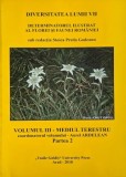Determinatorul ilustrat al florei si faunei Romaniei, vol. III. Mediul terestru (Partea 2) - Aurel Ardelean (coordonator)
