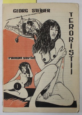 TERORIISTII , roman serial de GEORGE STEINER , FASCICOLA 1 , 1990 foto