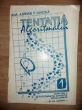 Tentatia algoritmului 1- Adrian P. Ghioca