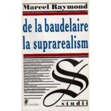 Marcel Raymond - De la Baudelaire la suprarealism - 110308