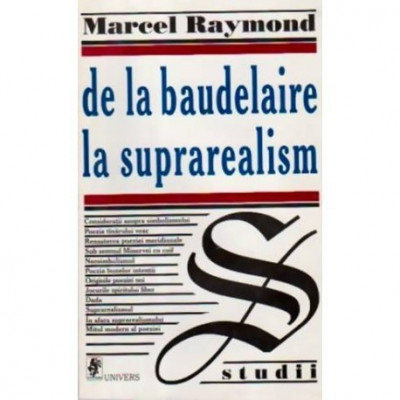 Marcel Raymond - De la Baudelaire la suprarealism - 110308 foto