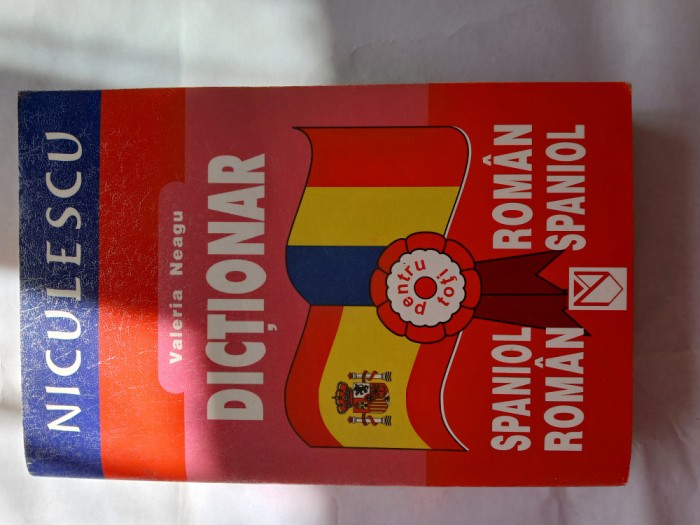 Dicționar Spaniol-Rom&acirc;n/Rom&acirc;n-Spaniol