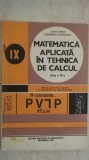 Ioana Barbat, Alexandru Dumitrache - Matematica aplicata in tehnica de calcul, manual pentru clasa a IX-a (trimit cartea oriunde in tara)