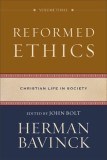 Reformed Ethics: Christian Life in Society