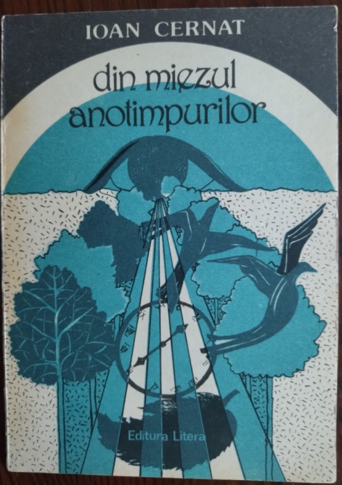 IOAN CERNAT - DIN MIEZUL ANOTIMPURILOR (VERSURI, 1989) [coperta CASIA CSEHI)