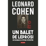 Un balet de leprosi - Leonard Cohen, Editia 2024, Polirom, 9789734698837, Roman