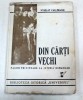 Scarlat Callimachi - Din Carti Vechi, Editura Universul 1946, Istorie