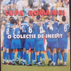 Cupa Romaniei. O colectie de inedit (2003) istoria cupei RO fotbal fotbalul RARA