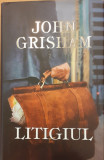 Litigiul | Trored Anticariat, John Grisham