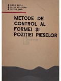 Virgil Botis - Metode de control al formei si pozitiei pieselor (Editia: 1973)