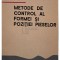 Virgil Botis - Metode de control al formei si pozitiei pieselor (Editia: 1973)