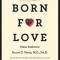 Born for Love: Why Empathy Is Essential--And Endangered