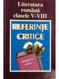 Ion Nistor (ed.) - Literatura romana clasele V-VIII - Referinte critice (Editia: 1995)