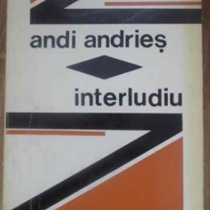 INTERLUDIU TEATRU (CU DEDICATIA AUTORULUI)-ANDI ANDRIES