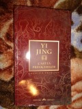 Yi Jing / cartea prefacerilor - 382 pagini + 3 tabele cu hexagrame