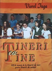 TINERI CA TINE-VIOREL IUGA-327054