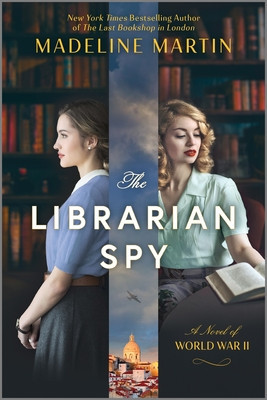 The Librarian Spy: A Novel of World War II foto