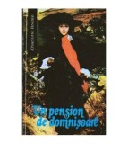 Charlotte Bronte - Un pension de domnisoare - 109003