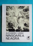Alexandru Lungu - Ninsoarea Neagra (editie 1970) - Carte Poezie Autografiata cu Dedicatie