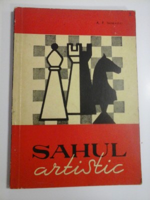 SAHUL ARTISTIC manual de compozitie sahista - A. F. IANOVCIC foto