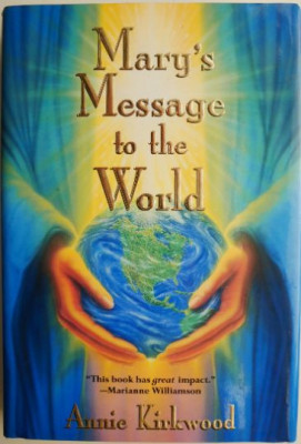 Mary&amp;#039;s Message to the World &amp;ndash; Annie Kirkwood foto