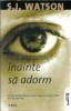 Inainte sa adorm - S. J. Watson