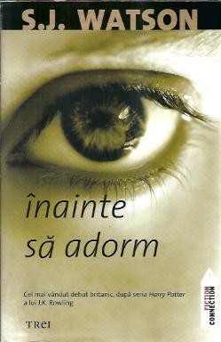 Inainte sa adorm - S. J. Watson