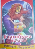 FRUMOASA SI BESTIA POVESTI ILUSTRATE