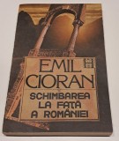 Schimbarea la fata a Romaniei - Emil Cioran