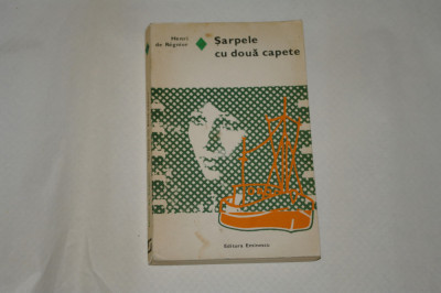 Sarpele cu doua capete - Henri de Regnier - 1977 foto