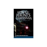 Historic Haunts of Savannah