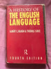 A history of the English language /​ Albert C. Baugh, Thomas Cable