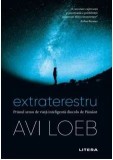 Cumpara ieftin Extraterestru. Primul semn de viata inteligenta dincolo de pamant/Avi Loeb
